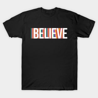 Believe T-Shirt